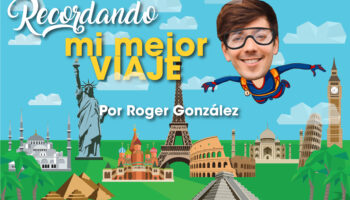 Roger González: Cuando era niño viajaba a Texas
