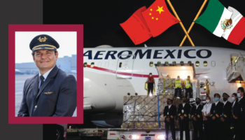 Volar en tiempos de Covid: La historia de un piloto mexicano que comandó un vuelo a China
